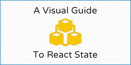 A Visual Guide to React State